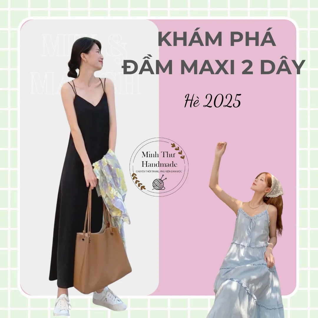 Khám Phá Đầm Maxi 2 Dây Đi Biển. Xu Hướng và Lựa Chọn Hoàn Hảo Cho Mùa Hè 2025