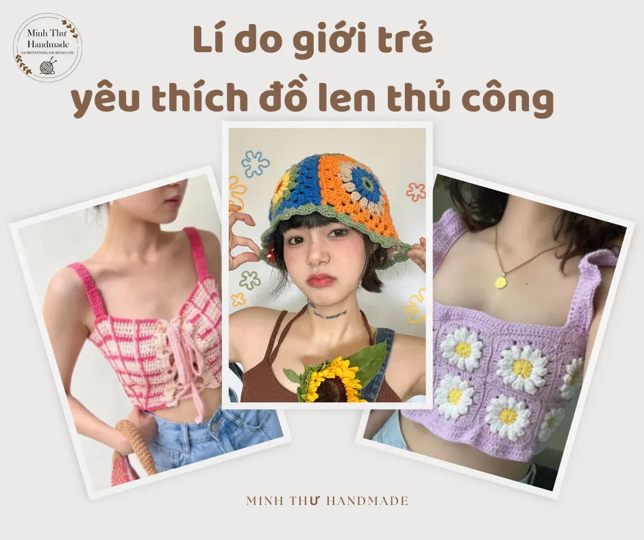 Lý Do Giới Trẻ Yêu Thích Đồ Len Thủ Công