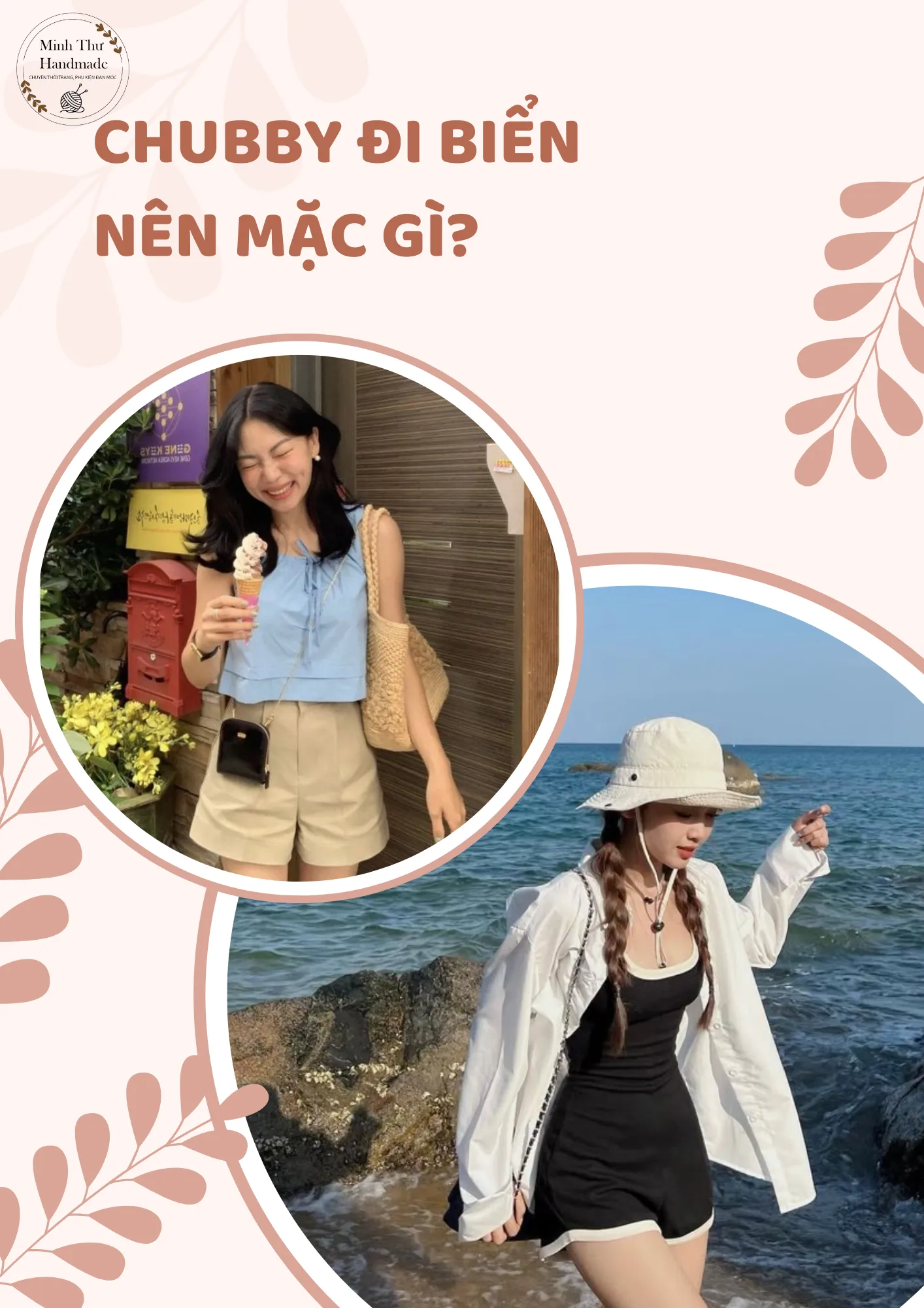 Chubby đi biển nên mặc gì?